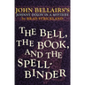 The Bell, the Book, and the Spellbinder