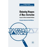 Eliminating Weapons of Mass Destruction: Prospects for Effective International Verification