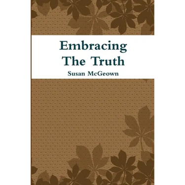 Embracing The Truth