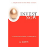 Invest Now: A Canadian's Guide to Investing