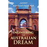 Engineering The Australian Dream