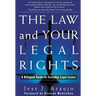 The Law and Your Legal Rights/A Ley Y Sus Derechos Legales: A Bilingual Guide to Everyday Legal Issues/Un Manual Bilingue Para Asuntos Legales Cotidia