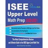 ISEE Upper Level Math Prep 2020-2021: The Most Comprehensive Review and Ultimate Guide to the ISEE Upper Level Math Test