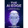 The AI Edge: Unlocking Profits with Artificial Intelligence