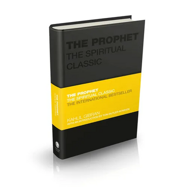 The Prophet: The Spiritual Classic