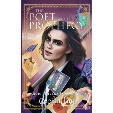 The Poet and the Prophecy: Magic University Book Four