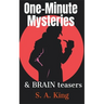 One-Minute Mysteries and Brain Teasers