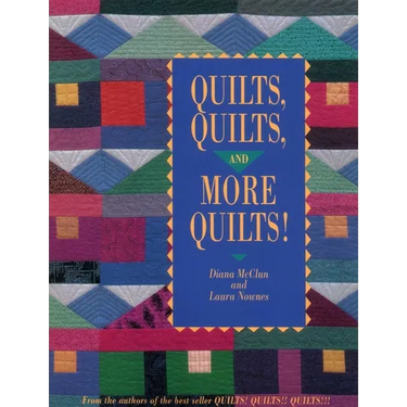 Quilts, Quilts, and More Quilts!