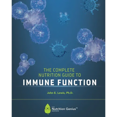 The Complete Nutrition Guide to Immune Function