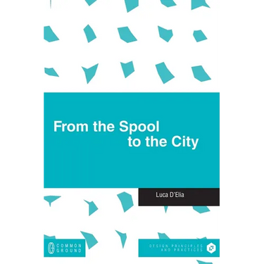 From the Spool to the City