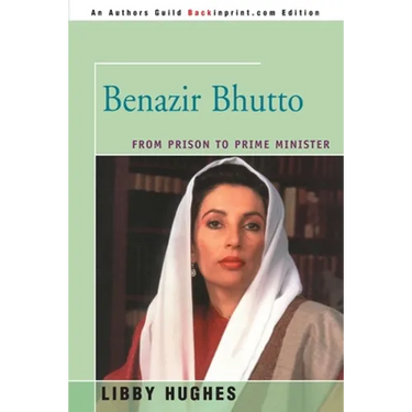 Benazir Bhutto: From Prison to Prime Minister