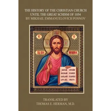 The History of the Christian Church Until the Great Schism of 1054