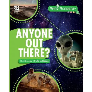 Anyone Out There? The Biology of Life in Space
