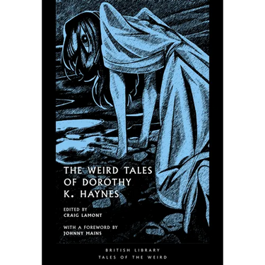 The Weird Tales of Dorothy K. Haynes: Volume 54