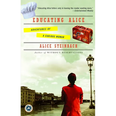 Educating Alice: Adventures of a Curious Woman