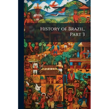 History of Brazil, Part 3