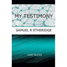 My Testimony