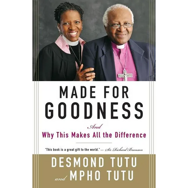 Made for Goodness: And Why This Makes All the Difference
