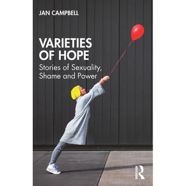 Varieties of Hope: Stories of Sexuality, Shame and Power