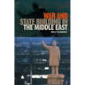 War and State Building in the Middle East