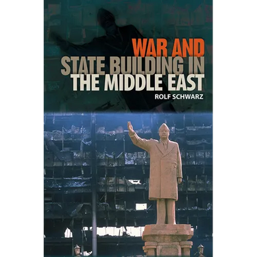 War and State Building in the Middle East