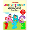 Activity book number tracing alphabet tracing and more: Line Tracing, Letters, and More for kids 106 pages