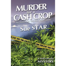 Murder For a Cash Crop