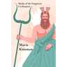 Myths of the Forgotten Civilization: Mythical Tales from Ancient Times