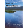 West to Moora Moora