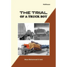 The Trial of a truck boy