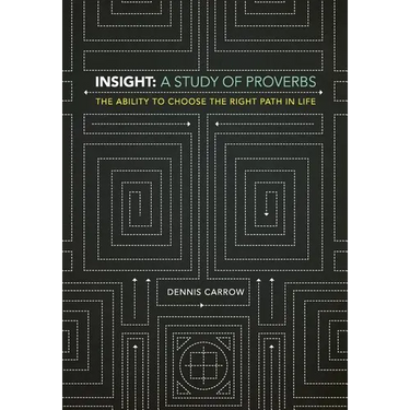 Insight: A Study of Proverbs