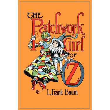 The Patchwork Girl of Oz