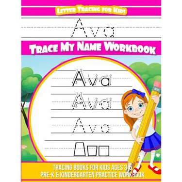 Ava Letter Tracing for Kids Trace my Name Workbook: Tracing Books for Kids ages 3 - 5 Pre-K & Kindergarten Practice Workbook