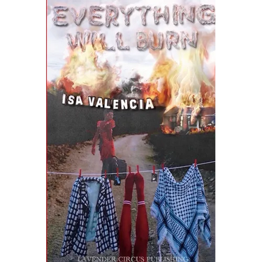 Everything Will Burn