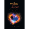 The Mystery of Love: Our Love Never Changes, but We Might Change the Lover
