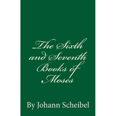 The Sixth and Seventh Books of Moses