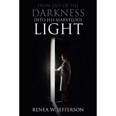 From Out Of The Darkness Into His Marvelous Light