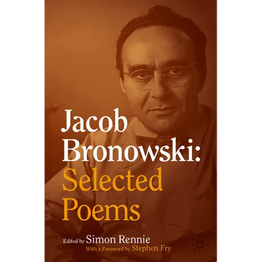 Jacob Bronowski: Selected Poems