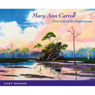 Mary Ann Carroll: First Lady of the Highwaymen