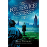 For Services Rendered: A Barker & Llewelyn Novel