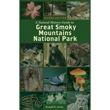 A Natural History Guide to Great Smoky Mountains National Park