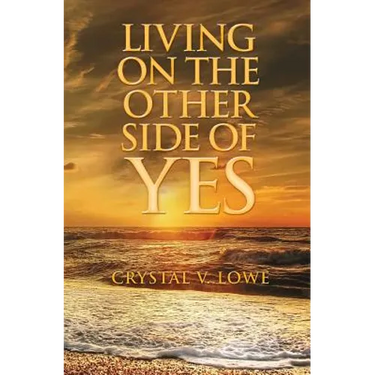 Living on the Other Side of Yes