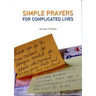 Simple Prayers for Complicated Lives