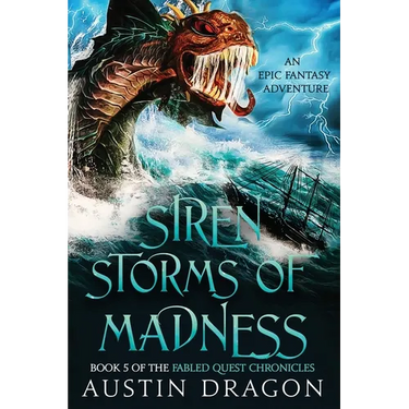 Siren Storms of Madness: Fabled Quest Chronicles (Book 5): An Epic Fantasy Adventure