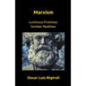 Marxism- Luminous Promises Somber Realities