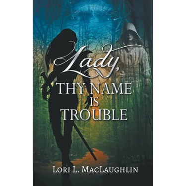 Lady, Thy Name Is Trouble