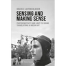 Sensing and Making Sense: Photosensitivity and Light-To-Sound Translations in Media Art
