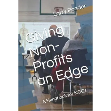 Giving Non Profits an Edge: A Handbook