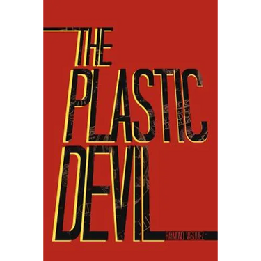 The Plastic Devil