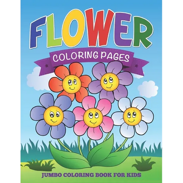 Flower Coloring Pages (Jumbo Coloring Book for Kids)